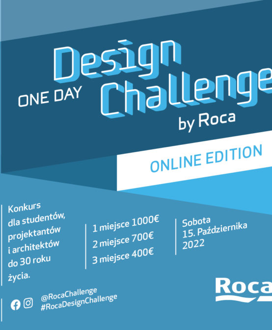 Roca One Day Design Challenge konkur dla młodych architektów i projektantów Sobota 15.10.2022