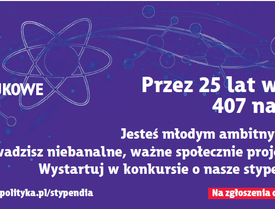 Nagrody Naukowe POLITYKI – czekamy na zgłoszenia młodych naukowców!