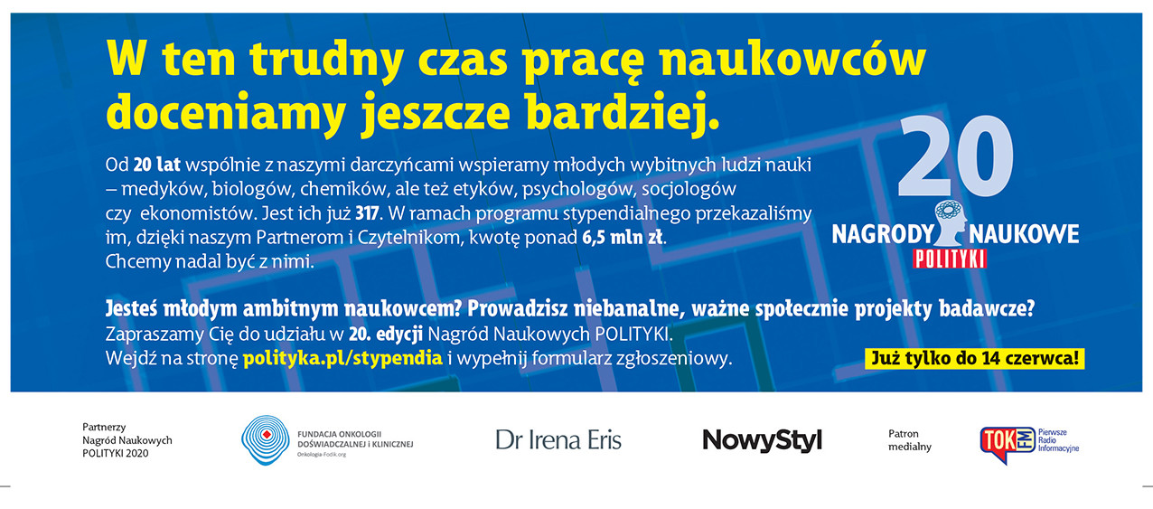Reklama Nagród Naukowych POLITYKI zachęca młodych naukowców do zgłoszeń. Kluczowe obiekty: tekst, logo, rok 20.