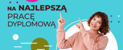 VI Edycja Konkursu na Najlepszą Pracę Dyplomową. Młoda kobieta wskazuje palcem.