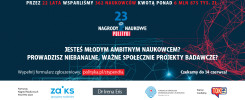 Reklama Nagród Naukowych POLITYKI. Zachęta dla młodych naukowców do zgłaszania projektów. Termin: 14 czerwca.