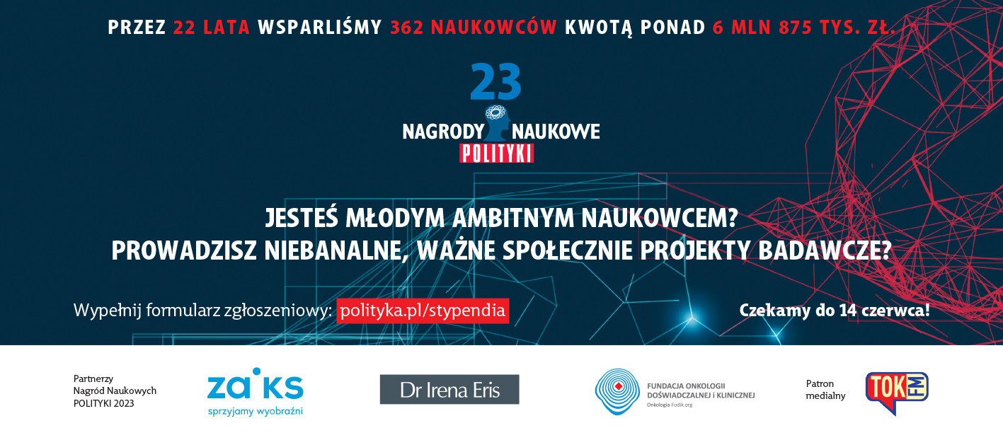 Reklama Nagród Naukowych POLITYKI. Zachęta dla młodych naukowców do zgłaszania projektów. Termin: 14 czerwca.