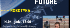 Plakat zapraszający na spotkanie online "Kariery Przyszłości: Robotyka" z Konradem Aleksiejukiem.