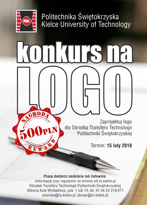Plakat informuje o konkursie na logo dla Politechniki Świętokrzyskiej z nagrodą 500 PLN. Termin: 15.02.2018.