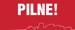 Napis "PILNE!" na czerwonym tle. Poniżej biały zarys panoramy miasta.