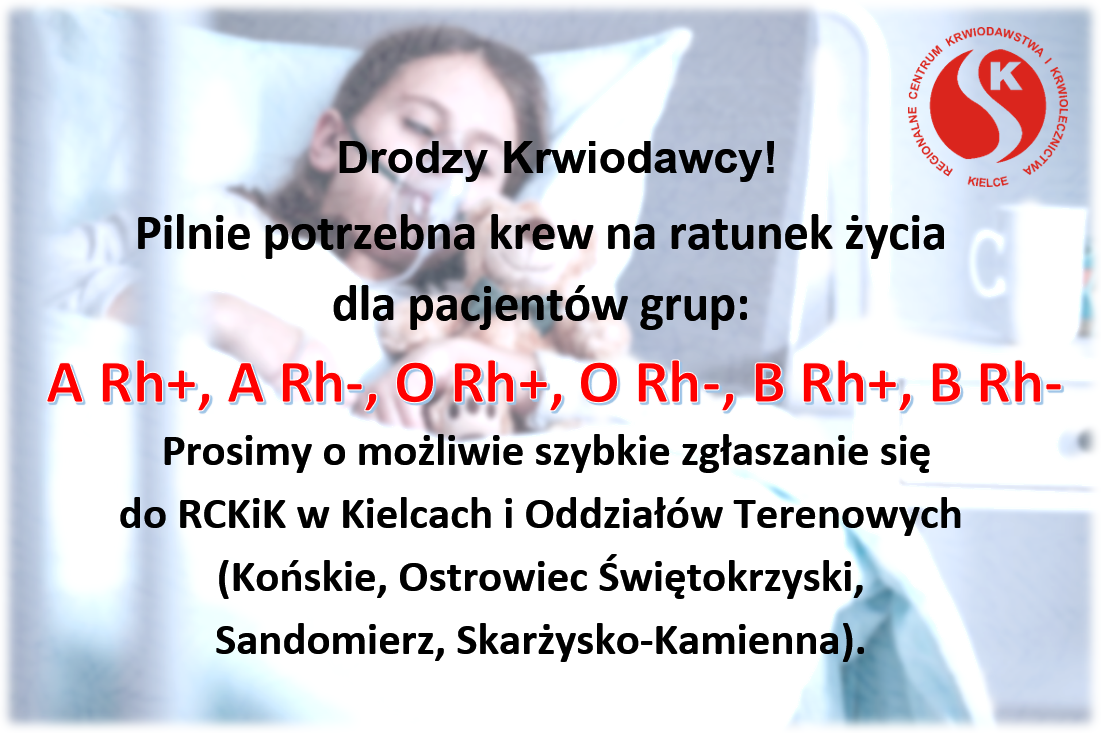 Apel o pilne oddanie krwi grup: A Rh+, A Rh-, O Rh+, O Rh-, B Rh+, B Rh-.