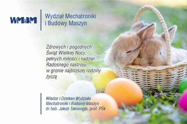 Dwa króliczki w koszyku, pisanki, trawa. Kontekst: życzenia świąteczne od Wydziału Mechatroniki i Budowy Maszyn.